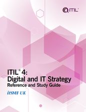 ITIL 4: Digital and IT strategy: Reference and study guide