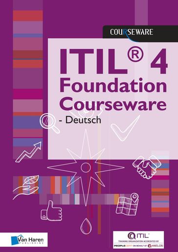 ITIL® 4 Foundation Courseware - Deutsch - Van Haren Learning Solutions a.o.