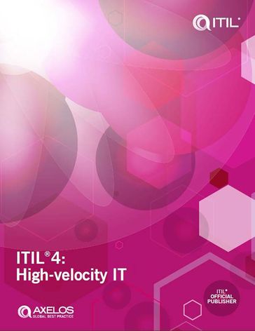 ITIL®4: High Velocity IT - AXELOS LIMITED