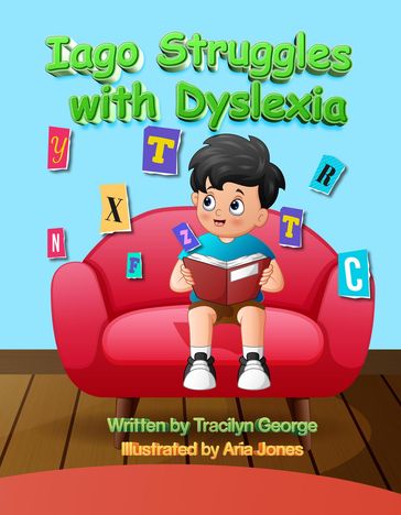 Iago Struggles with Dyslexia - Tracilyn George