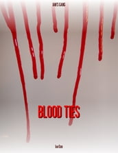 Ian s Gang: Blood Ties