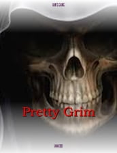 Ian s Gang: Pretty Grim