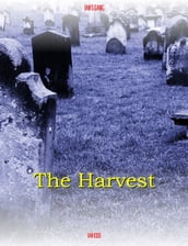 Ian s Gang: The Harvest