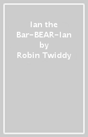 Ian the Bar-BEAR-Ian
