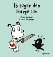 Ib tager den skarpe sav - Lyt&læs