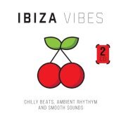 Ibiza vibes - chilly beats, ambient