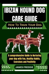 Ibizan Hound dog care guide