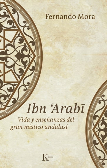 Ibn Arabî - Fernando Mora Zahonero