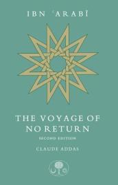 Ibn  Arabi: The Voyage of No Return