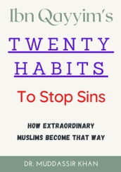 Ibn Qayyim s Twenty Habits To Stop Sins