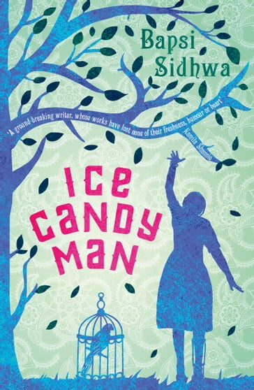 Ice-Candy Man - Bapsi Sidhwa