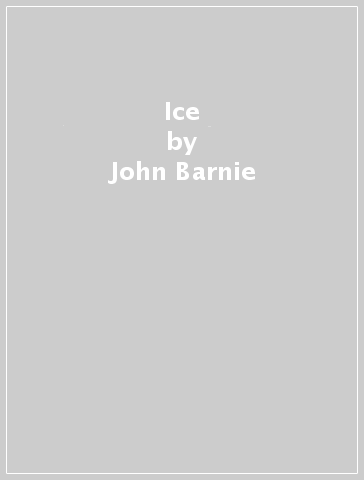 Ice - John Barnie