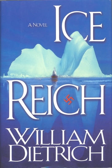 Ice Reich - William Dietrich