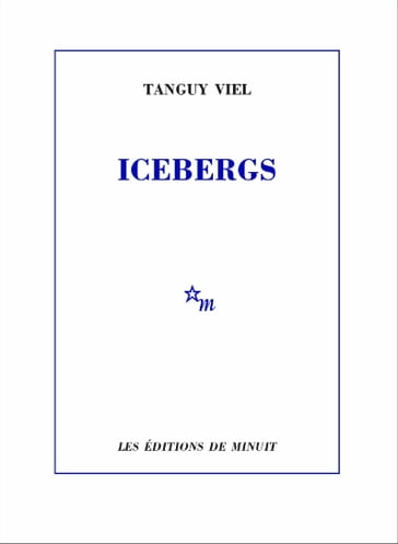 Icebergs - Tanguy Viel