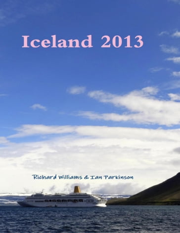 Iceland 2013 - Ian Parkinson - Richard Williams