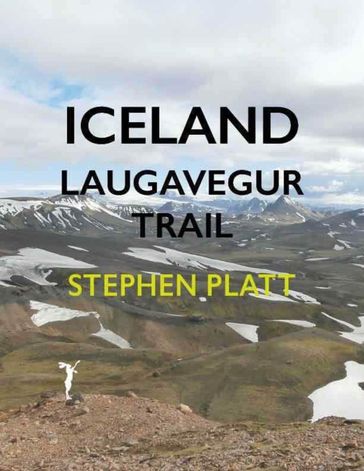 Iceland - Laugavegur Trail - Stephen Platt