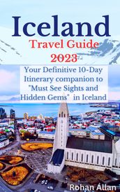 Iceland Travel Guide 2023