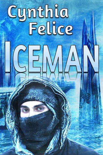 Iceman - Cynthia Felice