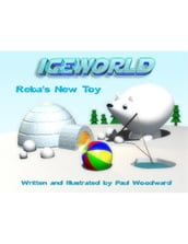 Iceworld: Reba s New Toy