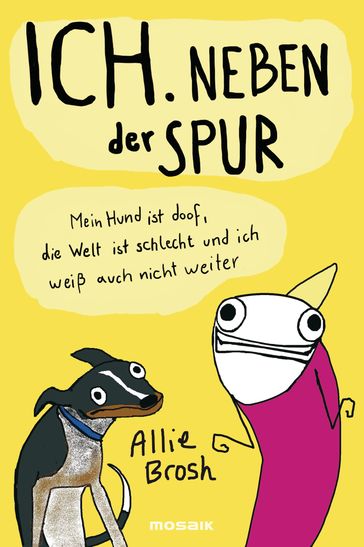 Ich. Neben der Spur - Allie Brosh