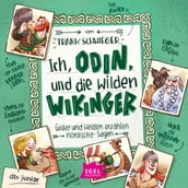 Ich, Odin, und die wilden Wikinger