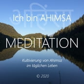 Ich bin Ahimsa