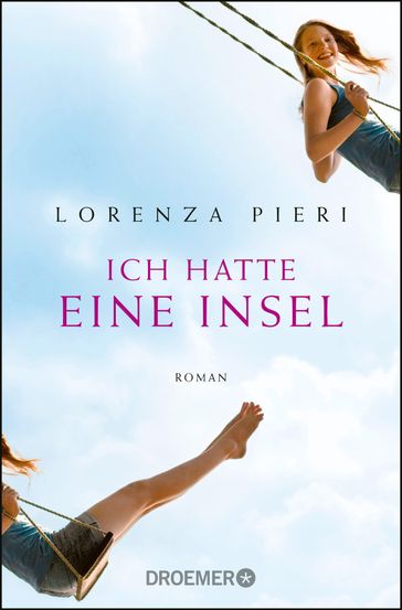 Ich hatte eine Insel - Lorenza Pieri