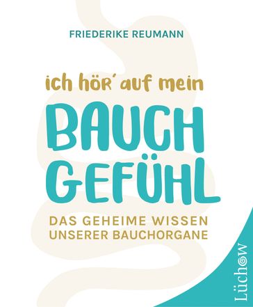 Ich hör' auf mein Bauchgefühl - Friederike Reumann