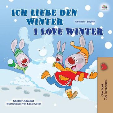 Ich liebe den Winter I Love Winter - Shelley Admont - KidKiddos Books