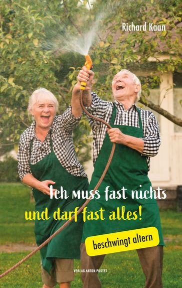 Ich muss fast nichts und darf fast alles! - Richard Kaan