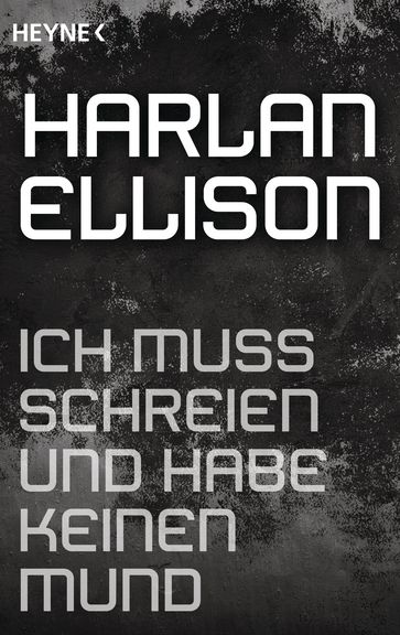 Ich muss schreien und habe keinen Mund - Harlan Ellison