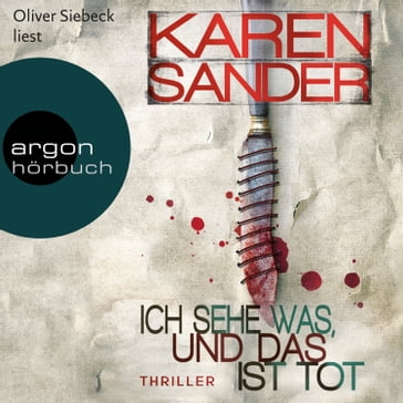 Ich sehe was, und das ist tot (Gekürzte Fassung) - Karen Sander