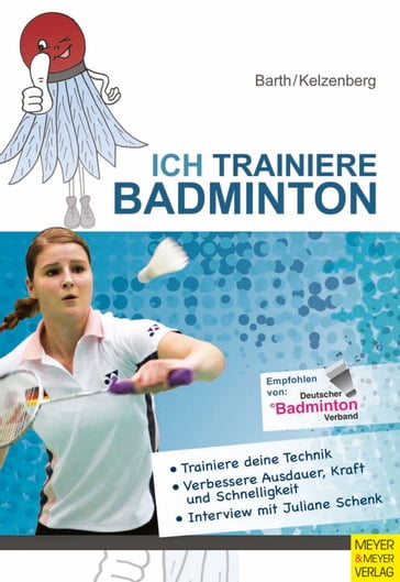 Ich trainiere Badminton - Heinz Kelzenberg - Katrin Barth