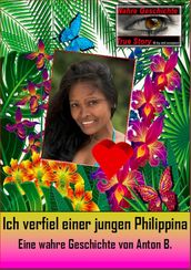 Ich verfiel einer jungen Philippina