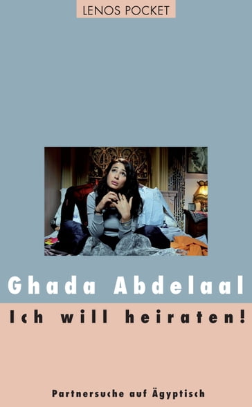 Ich will heiraten! - Ghada Abdelaal