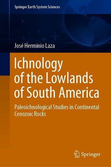 Ichnology of the Lowlands of South America - José Herminio Laza