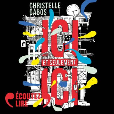 Ici et seulement ici - Christelle Dabos