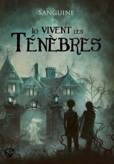 Ici vivent les ténèbres - SANGUINE