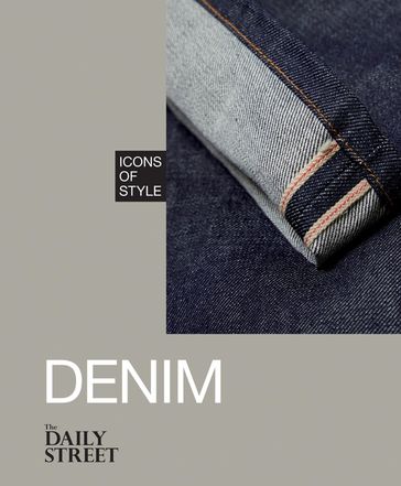 Icons of Style: Denim - The Daily Street