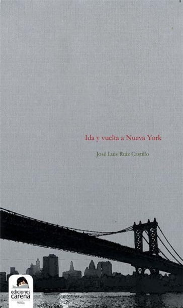 Ida y vuelta a Nueva York - José Luis Ruiz Castillo