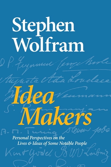 Idea Makers - Stephen Wolfram