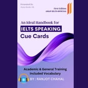 Ideal Handbook for IELTS Speaking Cue Cards, An