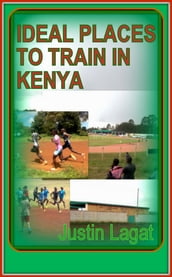 Ideal Places to Train in Kenya