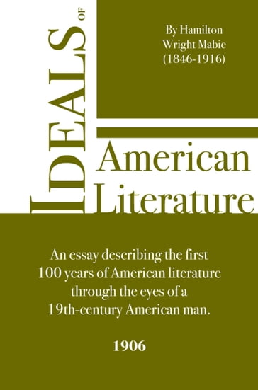 Ideals of American Literature - Hamilton Wright Mabie