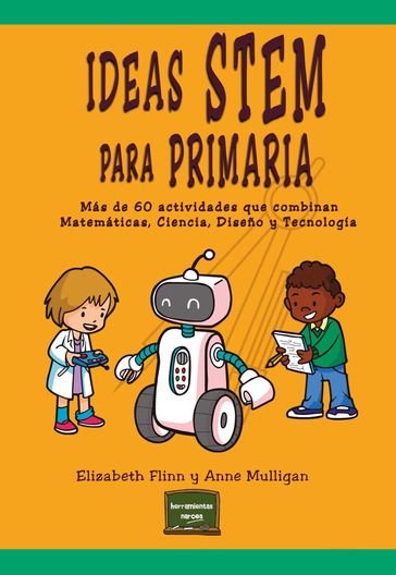 Ideas STEM para Primaria - Elizabeth Flinn - Anne Mulligan