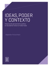 Ideas, poder y contexto