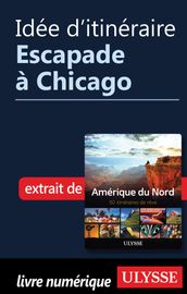 Idée d itinéraire - Escapade à Chicago