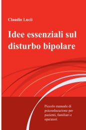 Idee essenziali sul disturbo bipolare