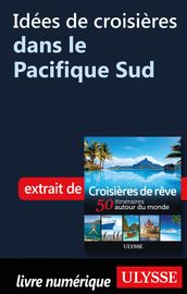 Idées de croisières dans le Pacifique Sud