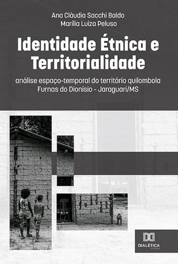 Identidade étnica e territorialidade - Ana Cláudia Sacchi Baldo - Marília Luiza Peluso